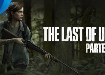 The Last of Us Parte II se retrasa indefinidamente por el coronavirus